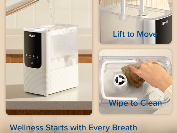 Easy to Refill, Lift to Move, Wipe to Clean