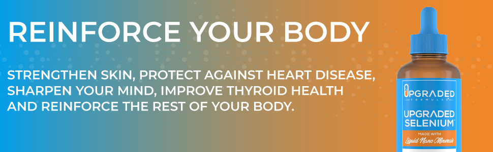 Upgraded Formulas Selenium Supplement with Liquid Nano Minerals