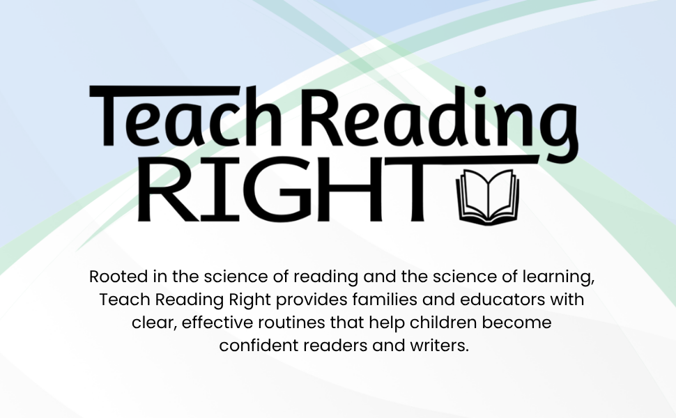 Teach Reading Right logo. routines that help children become confident readers and writers