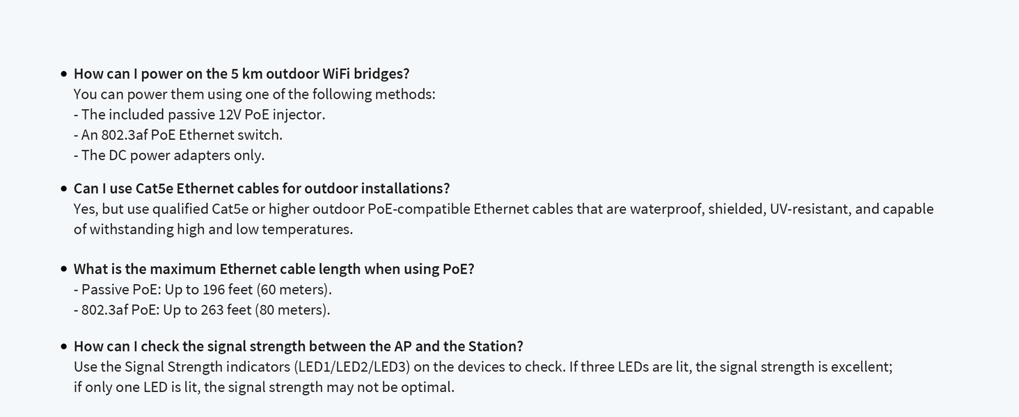 Frequently Asked Questions and Their Answers for BrosTrend 5 km Outdoor WiFi Bridge