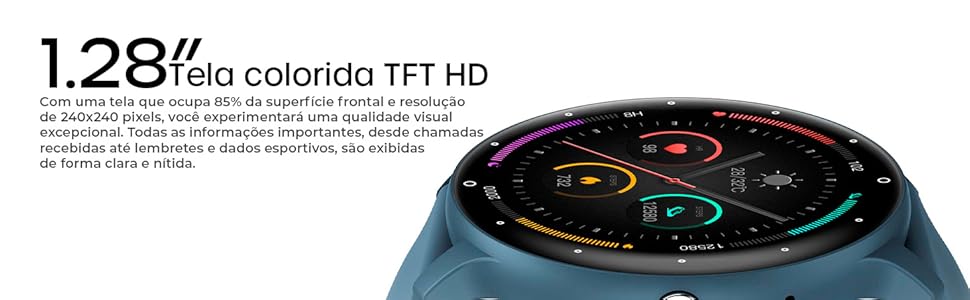 1.28" Tela Hd