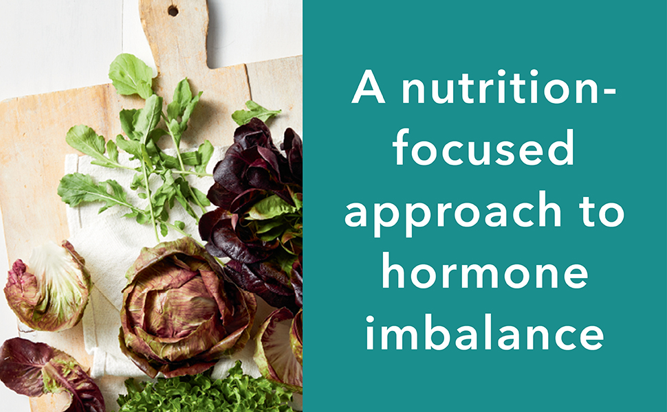 A nutrition-focused approach to hormone imbalance