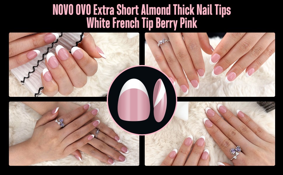 NOVO OVO Extra short almond thick nail tips white french tip berry pink