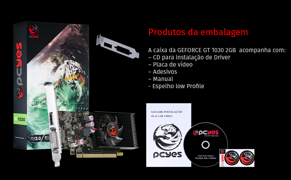 PLACA-DE-VIDEO-NVIDIA-GEFORCE-GT-1030-2GB-GDDR5-64-BITS-KIT-LOW-PROFILE-SINGLE-FAN-PA1030GT6402G5_05