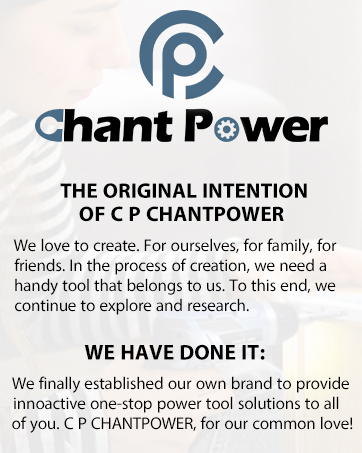 C P CHANTPOWER TOOL