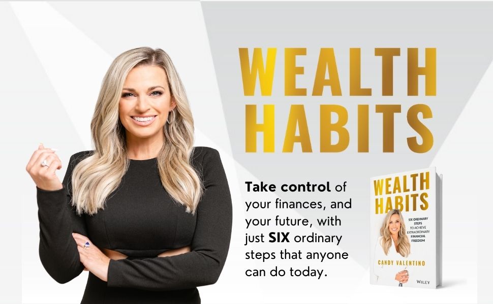 Take control of your finances and future with Wealth Habits book by Candy Valentino