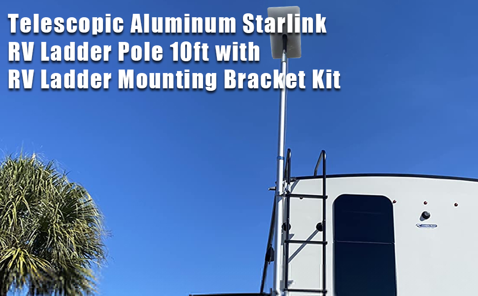 EEZ RV Products Telescopic 10ft Pole with Starlink (GEN 2 / V2) Adapter