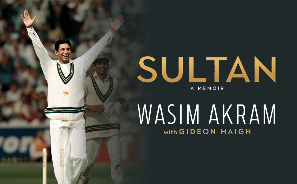 Sultan A Memoir Amazon.co.uk Akram, Wasim, Haigh, Gideon