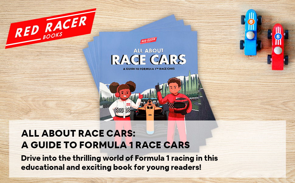 Red Racer Books Presents All about Race Cars - A Guide to