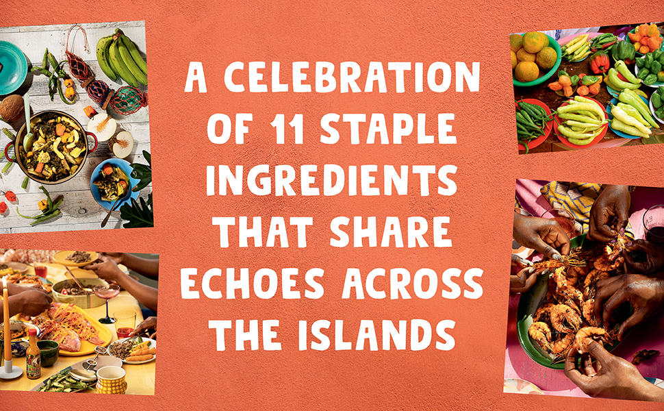 A celebration of 11 staple ingredients that share echoes across the islands