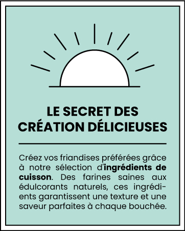 avec l'icône du soleil levant et un texte en français décrivant la création de délicieuses friandises à l'aide d'ingrédients de cuisine sélectionnés et d'édulcorants naturels pour une texture et une saveur parfaites