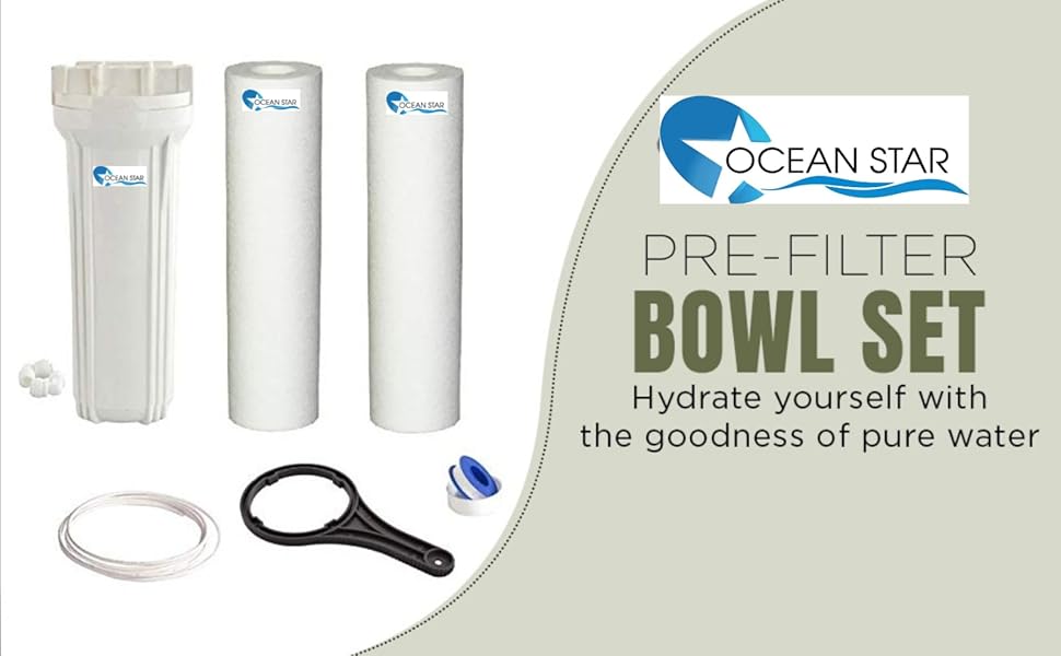 Ocean Star Pre Filter Bowl Set for Branded/Non Branded RO/UV/UF Water