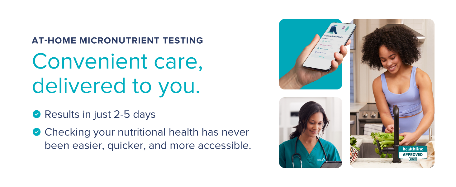 At-home micronutrient testing Convenient care, delivered to you. Results in just 2-5 days