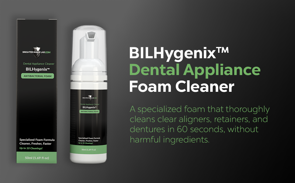 BILHygenix™ Foam Retainer Cleaner & Denture Cleaner for