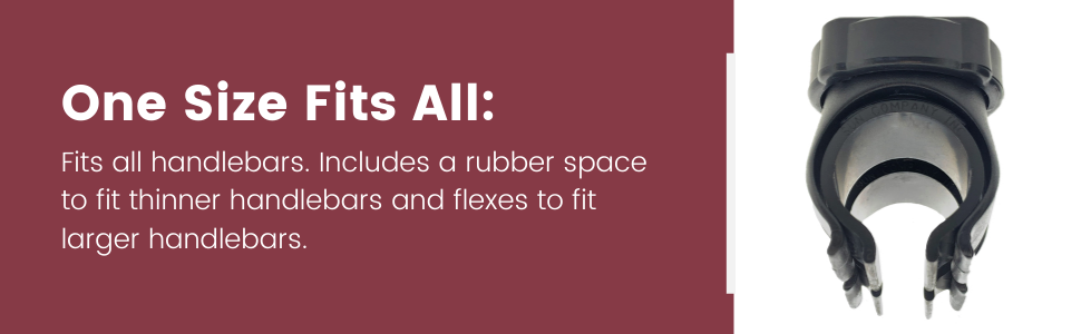 Fits all handlebars. Includes a rubber space to fit thinner handlebars and flexes to fit larger