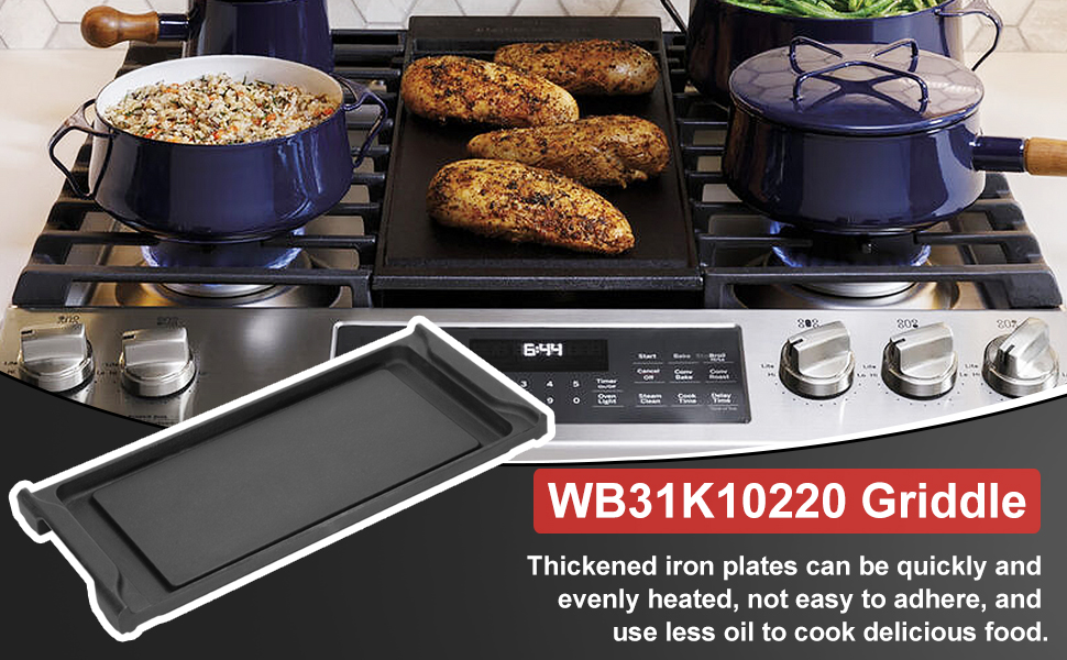 Upgraded WB31K10220 Griddle Replacement Parts for ge Stove
