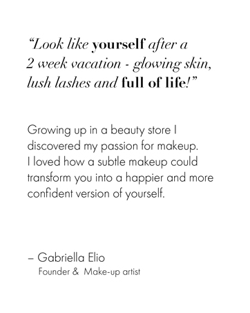 Founder Gabriella Elio loves how makeup can transform you into a more confident version of yourself.