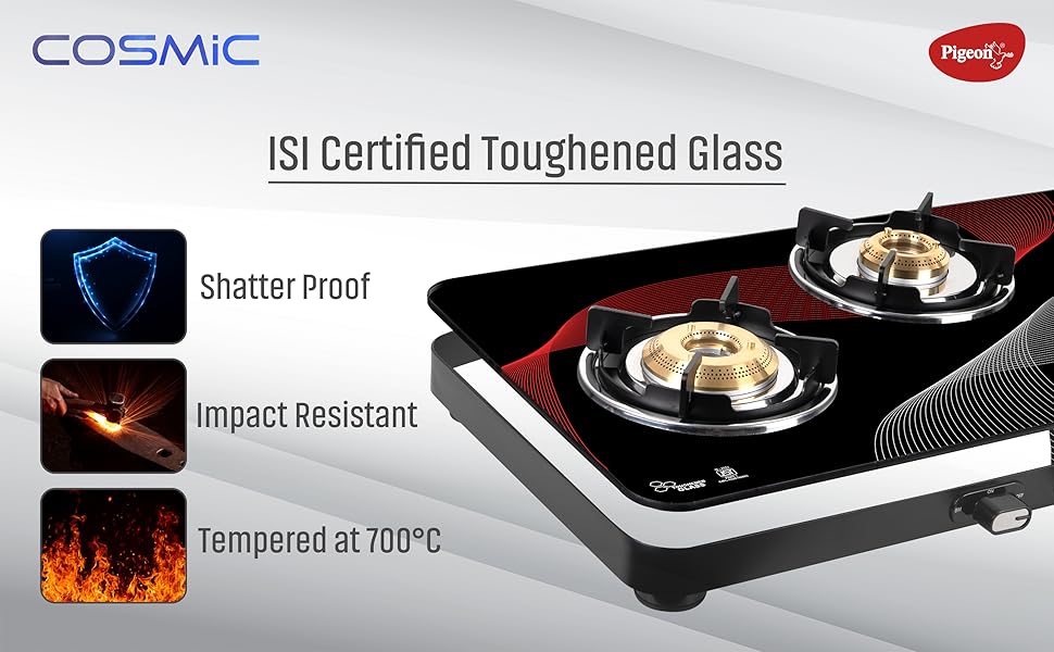 The pigeon stove has ISI-certified toughened glass