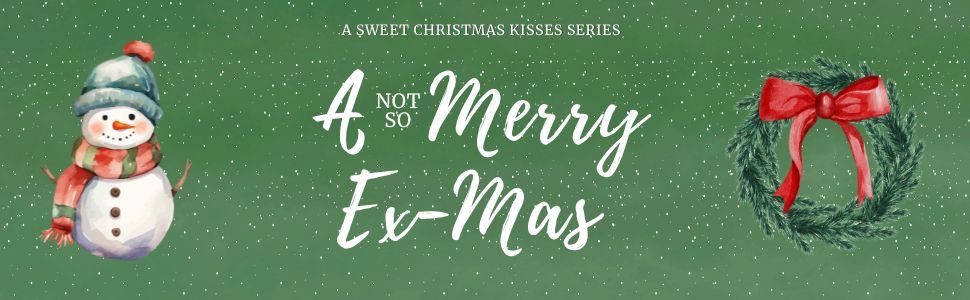 Amazon.com: A Not So Merry Ex-Mas: A Sweet Second Chance