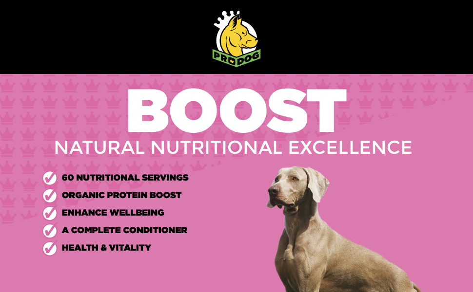 ProDog Boost Nutritional Dog Supplements 100 Natural & Organic Dog