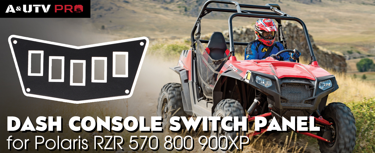 Switch Dash Panel for Polaris RZR 900XP 570 800 800S
