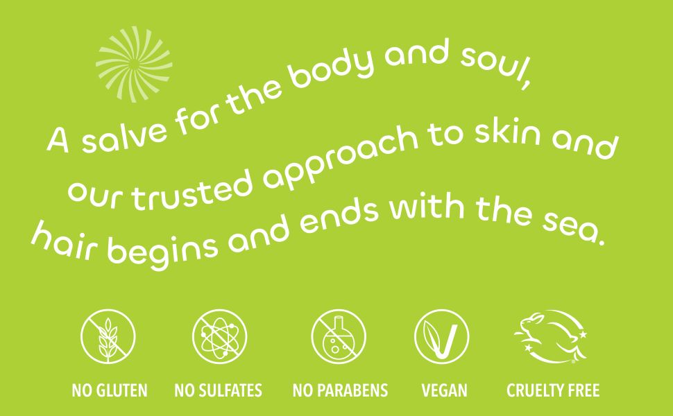 A salve for the body and soul, our trusted approach to skin and hair begins and ends with the sea.