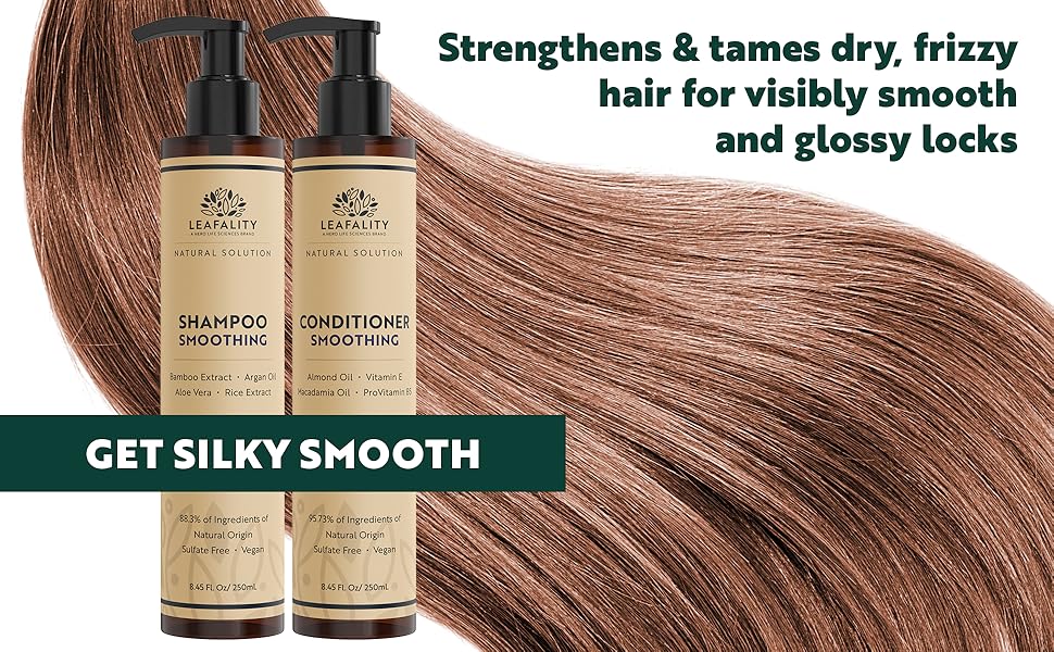Leafality Smoothing Shampoo & Conditioner, tames dry, frizzy hair for smooth, glossy locks