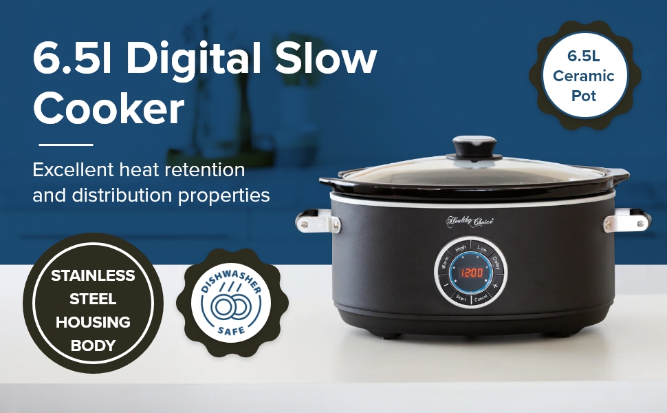 Healthy choice Easy One Pot Cooking, 6.5 litre Digital Slow Cooker
