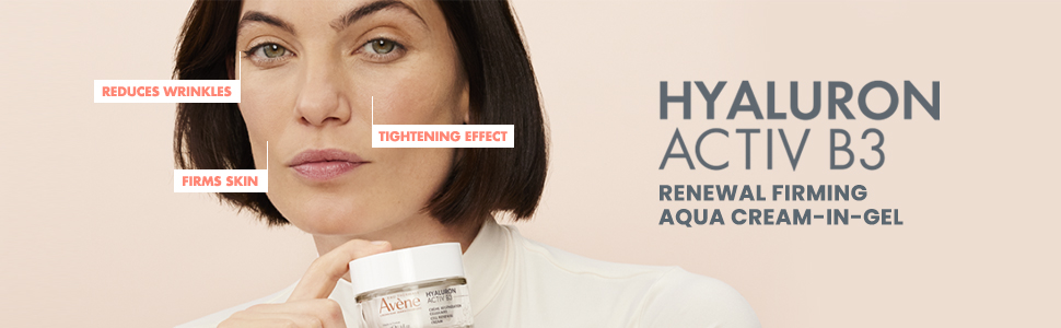 Hyaluron Activ B3 Aqua-gel Benefits