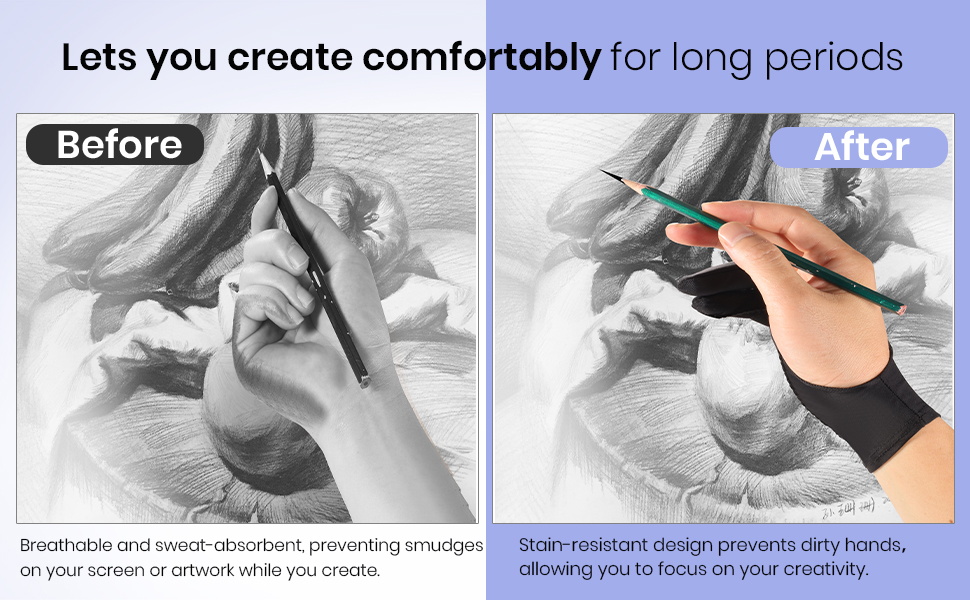 Breathable, sweat-absorbent, and stain-resistant to prevent smudges and dirty hands.