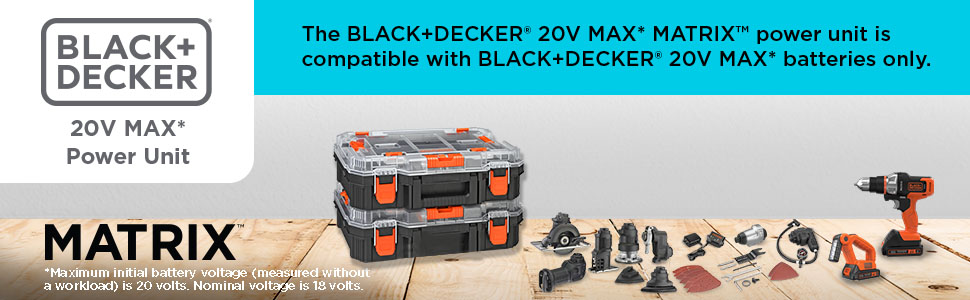 black+decker 20v max power unit matrix
