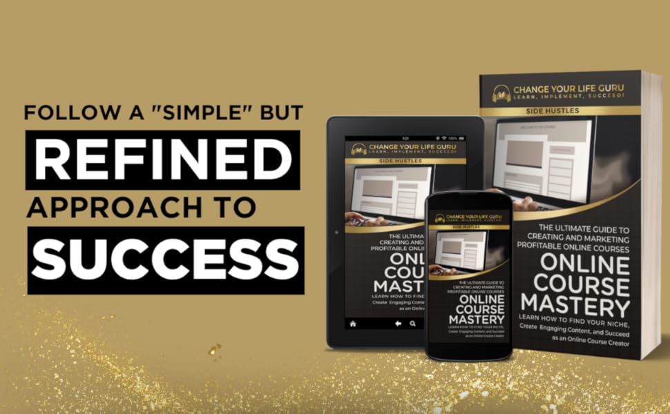 Online Course Mastery: The Ultimate Guide to Creating and Marketing Profitable Online Courses