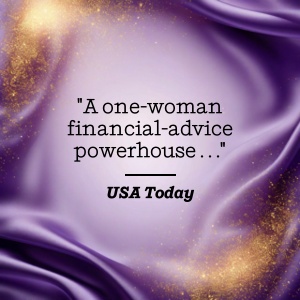 USA Today says A one-woman financial-advice powerhouse . . .