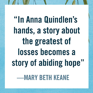 Mary Beth Kane says “a story about the greatest of losses becomes a story of hope”