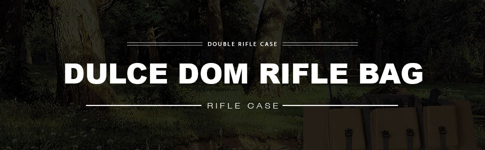 DULCE DOM RIFLE BAG