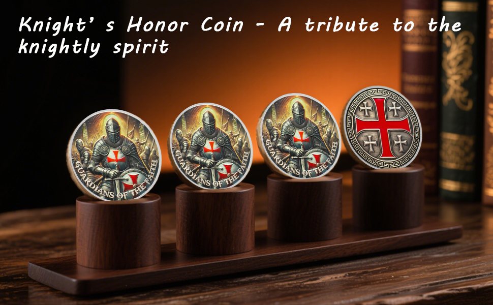Text reads 'Knights' Honor Coin - A tribute to the'. Display of commemorative coins showing medieval-themed designs and symbols.
