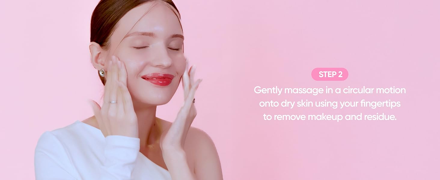 Gently massage in a circular motion onto dry skin using your fingertips to remove makeup and residue