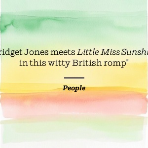 People says Bridget Jones meets Little Miss Sunshine in this witty British romp