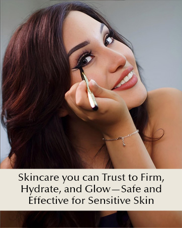 Skincare you can Trust to Firm, Hydrate, and Glow—Safe and Effective for Sensitive Skin