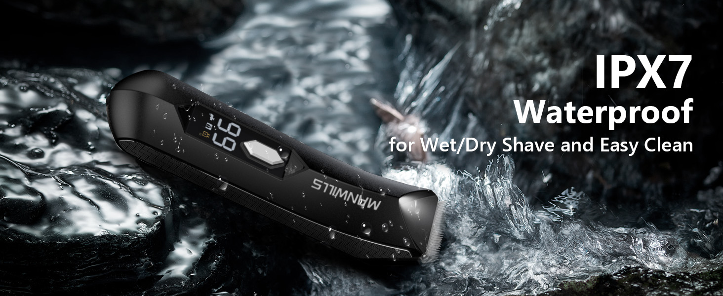 IPX7 Waterproof   for Wet/Dry Shave  and Easy Clean