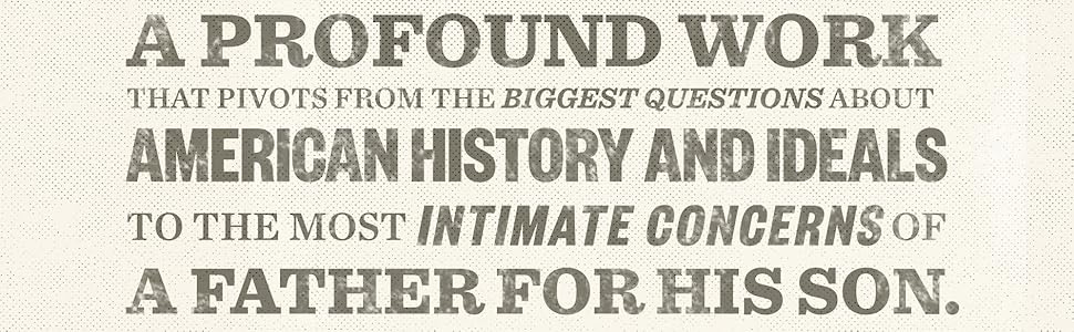 A profound work that pivots from the biggest questions about American history…;Ta-Nehisi Coates