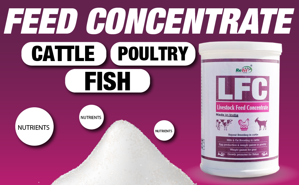 REFIT ANIMAL CARE Feed Concentrate for Cow, Poultry, Broiler, Fish & Livestock Animals, 500 GMS