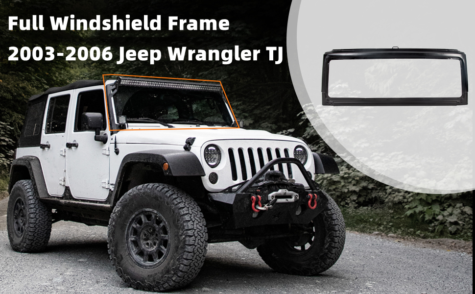 ECOTRIC for 2003 2004 2005 2006 Jeep Wrangler Windshield Frame
