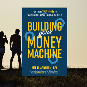 mel abraham financial freedom money building machine