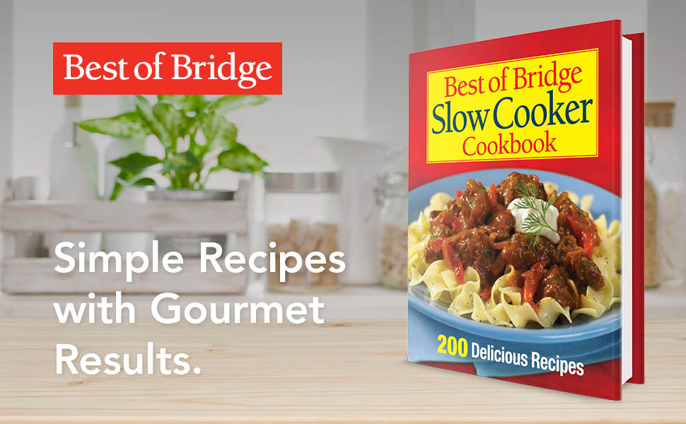 Best of Bridge Slow Cooker Cookbook 200 Delicious Recipes Vaughan