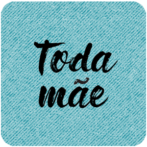 toda mãe