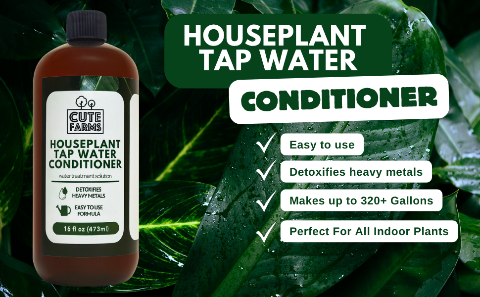 Cute Farms Houseplant Tap Water Conditioner 16oz