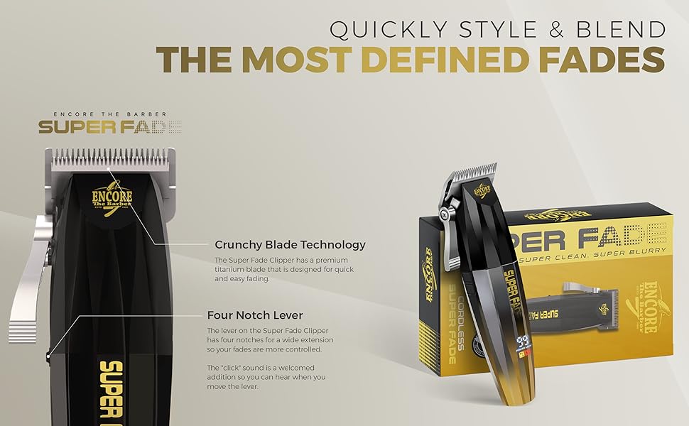 encore the barber super fade professional hair clipper quick easy blurry fades crunchy blades 