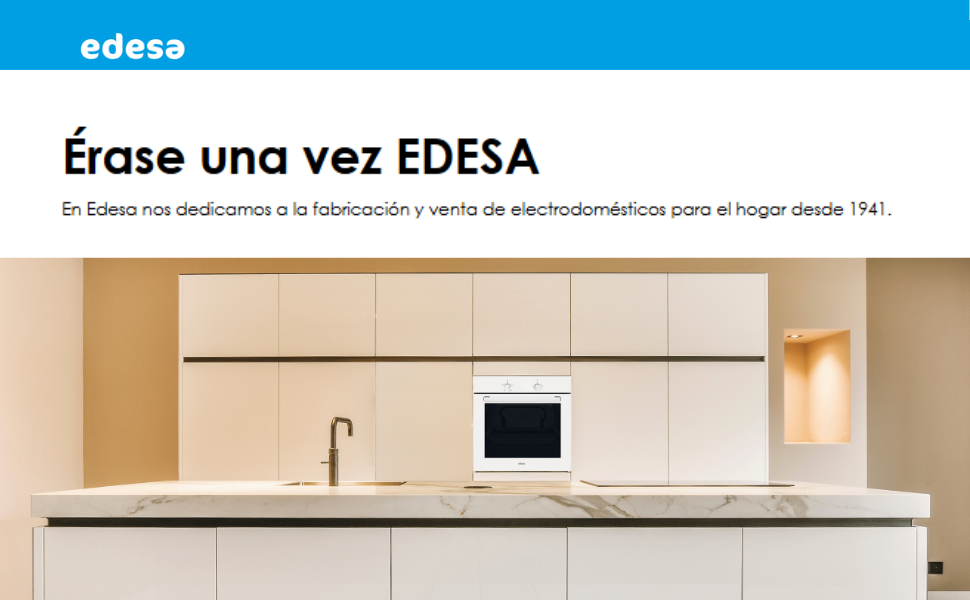 El texto dice «edesa» y «Érase una vez EDESA». Interior de cocina moderna con armarios blancos, encimeras y electrodomésticos integrados.