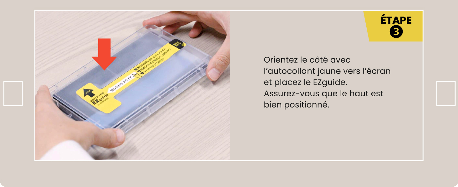 Step 3 Place the EZguide toward the screen. Ensure the top is facing correctly.